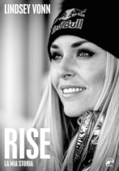 Rise. La mia storia