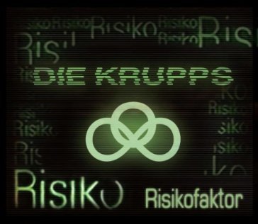 Risikofaktor - Die Krupps