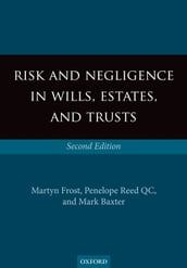 Risk and Negligence in Wills, Estates, and Trusts
