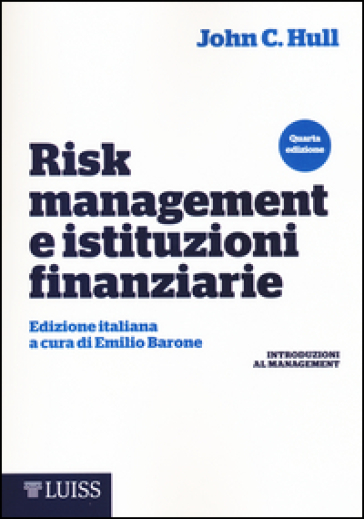 Risk management e istituzioni finanziarie - John C. Hull