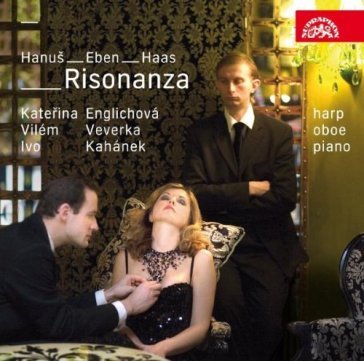 Risonanza - czech music.. - HANUS - EBEN - Haas