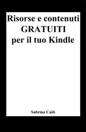 Risorse e contenuti gratuiti per il tuo Kindle (+Bonus: Dove trovare ebook gratis ogni giorno)