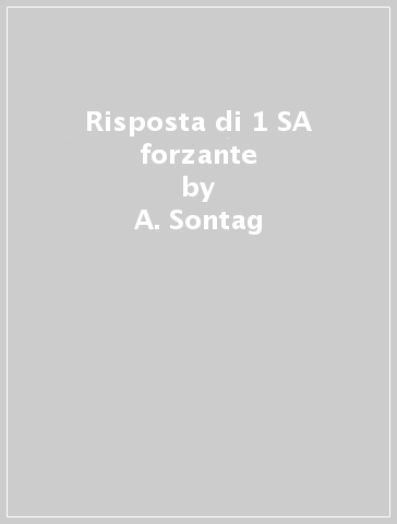 Risposta di 1 SA forzante - A. Sontag