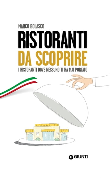 Ristoranti da scoprire - Marco Bolasco