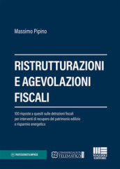 Ristrutturazioni e agevolazioni fiscali