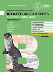 Ritratti della natura. Lezioni di biologia. Per il biennio delle Scuole superiori. Con e-book. Con espansione online. Vol. 1