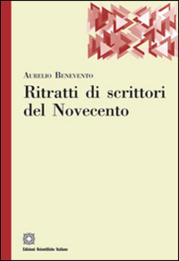 Ritratti di scrittori del Novecento - Aurelio Benevento