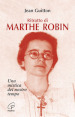 Ritratto di Marthe Robin. Una mistica del nostro tempo