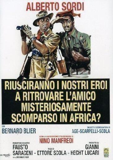 Riusciranno I Nostri Eroi A Ritrovare L'Amico Misteriosamente Scomparso In Africa? - Ettore Scola