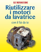 Riutilizzare i motori da lavatrice