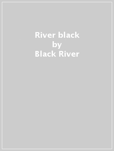 River black - Black River