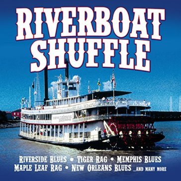 Riverboat shuffle - AA.VV. Artisti Vari