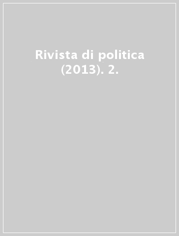 Rivista di politica (2013). 2.