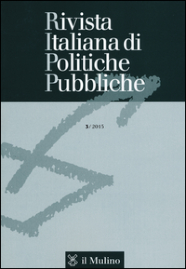 Rivista italiana di politiche pubbliche (2015). 3.