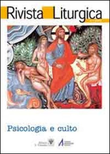 Rivista liturgica (2011). 1: Psicologia e culto