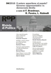 Rivista di politica (2016). 4: Il potere appartiene al popolo? Governo rappresentativo vs democrazia diretta