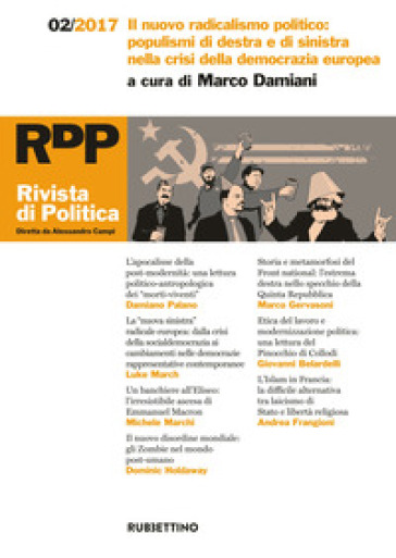 Rivista di politica (2017). 2: Il nuovo radicalismo politico: populismi di destra e di sinistra nella crisi della democrazia europea