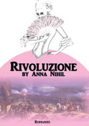 Rivoluzione - Anna Nihil