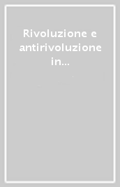 Rivoluzione e antirivoluzione in Calabria nel 1799. Atti del 9° Congresso storico calabrese