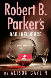 Robert B. Parker s Bad Influence