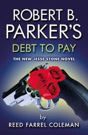 Robert B. Parker s Debt to Pay