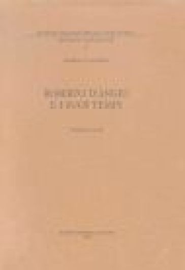 Roberto d'Angiò e i suoi tempi. 2. - Romolo Caggese