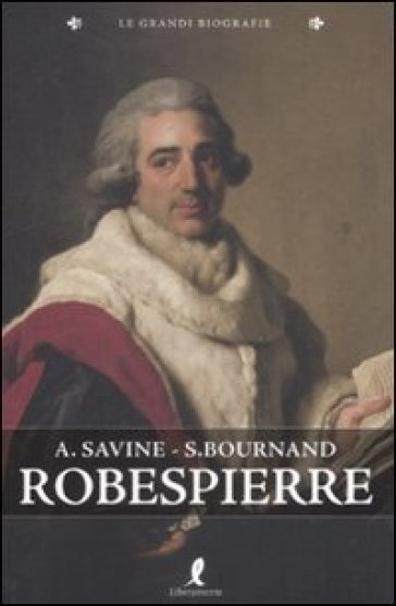 Robespierre - François Bournand - Albert Savine