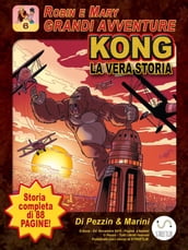 Robin e Mary - KONG, la vera storia