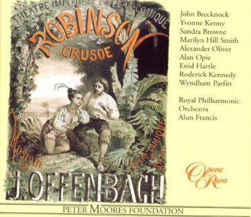 Robinson crusoe - Alun Francis - Jacques Offenbach - Sandra Browne