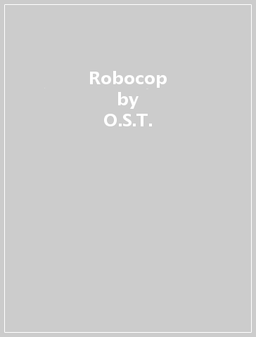 Robocop - O.S.T.