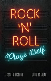 Rock  n  Roll Plays Itself