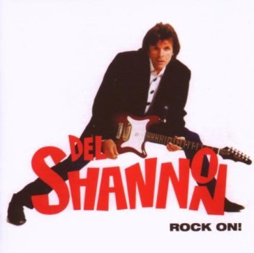 Rock on - Del Shannon