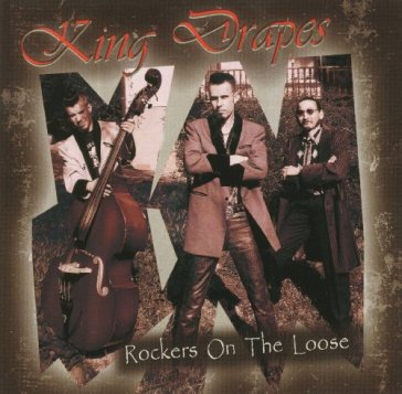 Rockers on the loose - KING DRAPES