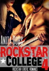 Rockstar College (Rockstar Erotic Romance #4)