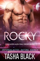 Rocky: Stargazer Alien Mail Order Brides #2 (Intergalactic Dating Agency)