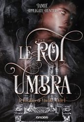 Le Roi Umbra - e-book - Tome 01 Le Royaume de Vincula