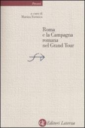 Roma e la Campagna Romana nel Grand Tour