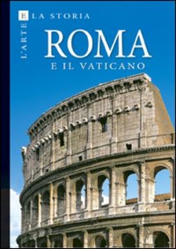 Roma e il Vaticano. Ediz. a colori - Stefano Masi