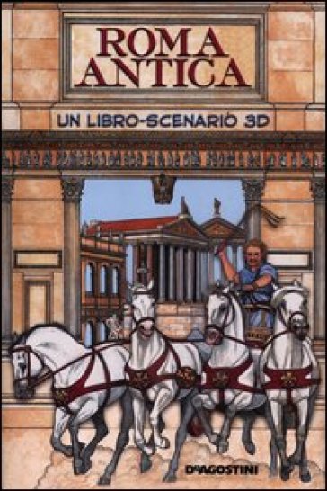 Roma antica. Libro pop-up. Ediz. illustrata