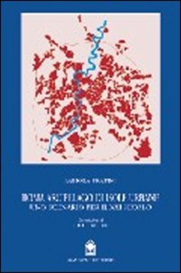 Roma arcipelago di isole urbane. Uno scenario per il XXI secolo - Fabiola Fratini