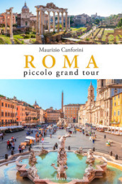 Roma piccolo grand tour