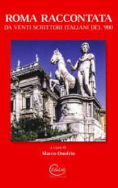 Roma raccontata da venti scrittori italiani del  900