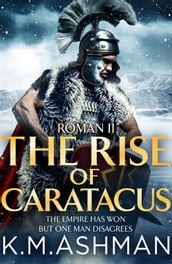 Roman II The Rise of Caratacus