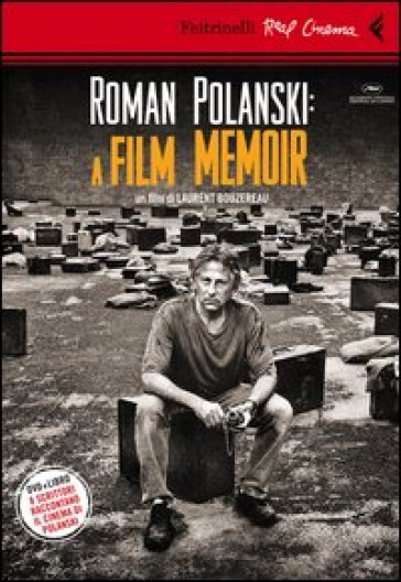 Roman Polanski: a film memoir. Con DVD - Laurent Bouzereau