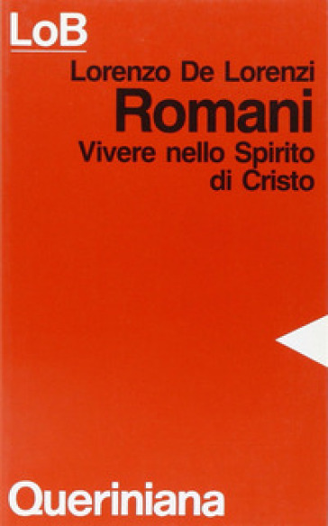 Romani. Vivere nello spirito di Cristo - Lorenzo De Lorenzi