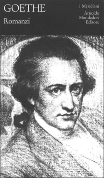 Romanzi - Johann Wolfgang Goethe