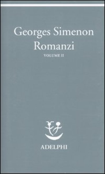 Romanzi. Vol. 2 - Georges Simenon