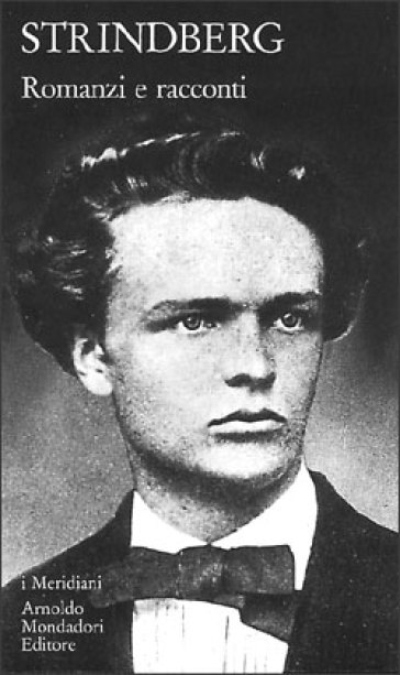 Romanzi e racconti. 1. - August Strindberg