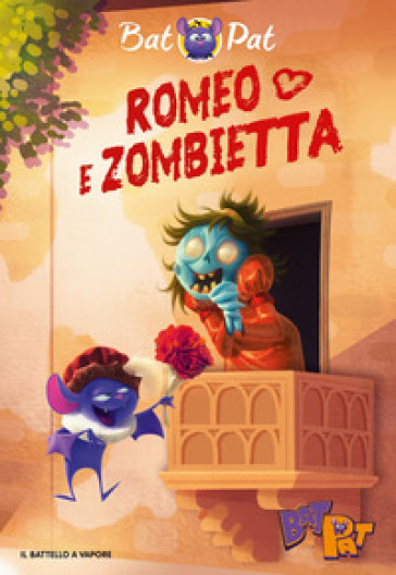 Romeo e Zombietta. - Pat Bat