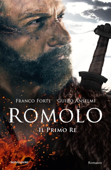 Romolo. Il primo re - Franco Forte - Guido Anselmi